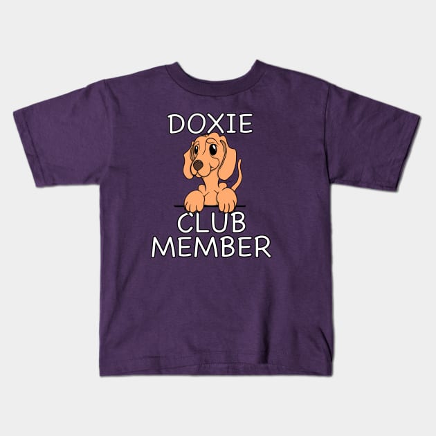 Dachshund Owner DOXIE CLUB MEMBER Doggone Funny Kids T-Shirt by ScottyGaaDo